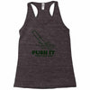 push it (push it real good) Racerback Tank