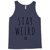 Juanpa Zurita Stay Weird Tank Top