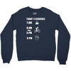today's beer schedule cycling 6am Crewneck Sweatshirt