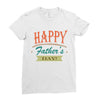 happy father's day Ladies Fitted T-Shirt