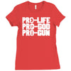 pro life, pro god, pro gun Ladies Fitted T-Shirt