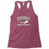 she was short, fat and had a big mouth! Racerback Tank