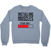 new installing muscle Crewneck Sweatshirt