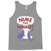 nuke the whales funny Tank Top