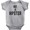 not a hipster Baby Onesie