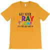 Get Your Cray On It's Last Day Of School T-Shirt