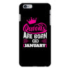 Queens Are Born in January iPhone 6/6s Plus Case
