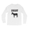 smart ass Long Sleeve Shirts
