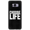 Choose Life Samsung Galaxy S8 Plus