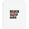 Never Sleep Again Mousepad