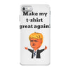 make my t shirt great again iPhone 7 Case