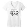 you can't scare me i'm a mother Women's V-Neck T-Shirt
