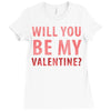 will you be my valentine Ladies Fitted T-Shirt