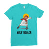 holy roller Ladies Fitted T-Shirt