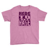 here to rage Youth Tee