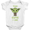 too cute i am Baby Bodysuit