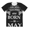 the best teachers are born in may All Over Women's T-shirt