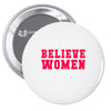 believe women Pin-back button