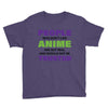 people who don't like anime are not real and should not be trusted Youth Tee