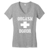 orgasm donor funny Women's V-Neck T-Shirt