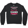i never dreamed i would be a super cool teacher. but here i am killing Crewneck Sweatshirt