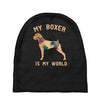 my boxer is my world Baby Beanies