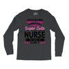 I Never Dreamed I d Grow Up To Be A Super Cute Nurse But Here I'm Kill Long Sleeve Shirts