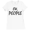 ew people Ladies Fitted T-Shirt