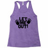 let me out (2) Racerback Tank