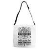 Real Kings Are Born On December 9 Adjustable Strap Totes