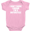 i don&rsquo;t snore i dream i&rsquo;m a motorcycle Baby Onesie