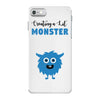 I've Created a Monster Baby Boy iPhone 7 Case