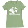 always late worth wait funny turtle tee Ladies Fitted T-Shirt