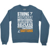 Strong Independent Motivated Sagittarius Crewneck Sweatshirt