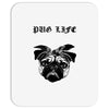 pug life Mousepad