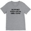 Support Your Local Girl Gang V-Neck Tee