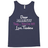 Dear Parents Tag You're It Love Teachers Women's Tank Top