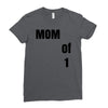 mom of 1 Ladies Fitted T-Shirt