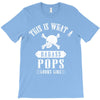 This Is What A Bad Ass Pops Looks Like T-Shirt