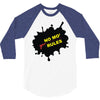 no mo rules 3/4 Sleeve Shirt