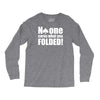 no one cares what you folded Long Sleeve Shirts