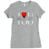 I Love U Too Ladies Fitted T-Shirt