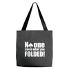no one cares what you folded Tote Bags