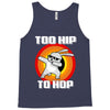 too hip to hop dabbing bunny easter Tank Top