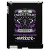 Never Underestimate The Strength Of A Gynecologic Cancer Warrior iPad 3 and 4 Case