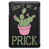 don't be a prick iPad Mini