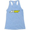 no way Racerback Tank