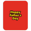 HAPPY FATHER DAY Mousepad