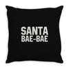 santa bae bae Throw Pillow