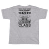 This 4 TH Grade Teacher Has An Amazing! Class Toddler T-shirt